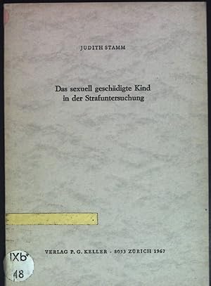Seller image for Das sexuell geschdigte Kind in der Strafuntersuchung for sale by books4less (Versandantiquariat Petra Gros GmbH & Co. KG)