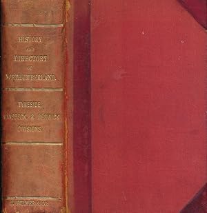 Image du vendeur pour History, Topography, and Directory of Northumberland 1887. Tyneside, Wansbeck, & Berwick Divisions mis en vente par Barter Books Ltd