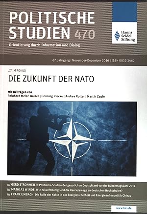 Seller image for Die Zukunft der NATO. Politische Studien. Orientierung durch Information und Dialog, 470, 67. Jahrgang 2016 for sale by books4less (Versandantiquariat Petra Gros GmbH & Co. KG)