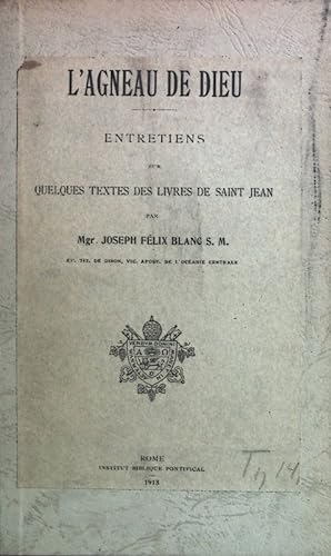 Seller image for L'Agneau de Dieu: Entretiens sur Quelques Textes des Livres de Saint Jean. for sale by books4less (Versandantiquariat Petra Gros GmbH & Co. KG)
