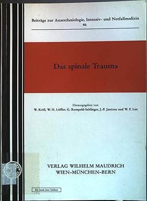 Imagen del vendedor de Das spinale Trauma. Beitrge zur Anaesthesiologie, Intensiv- und Notfallmedizin ; 46 a la venta por books4less (Versandantiquariat Petra Gros GmbH & Co. KG)