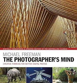 Image du vendeur pour The Photographer's Mind Remastered: Creative Thinking for Better Digital Photos mis en vente par Pieuler Store