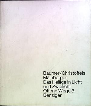 Bild des Verkufers fr Das heilige in Licht und Zwielicht Offene Wege; 3 zum Verkauf von books4less (Versandantiquariat Petra Gros GmbH & Co. KG)