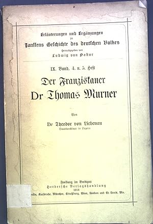 Seller image for Der Franziskaner Dr. Thomas Murner: 9. Band, 4. u. 5. Heft for sale by books4less (Versandantiquariat Petra Gros GmbH & Co. KG)