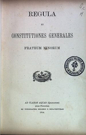 Bild des Verkufers fr Regula et Constitutiones Generales Fratrum Minorum. zum Verkauf von books4less (Versandantiquariat Petra Gros GmbH & Co. KG)