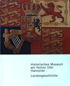 Bild des Verkufers fr Niederschsische Landesgeschichte im historischen Museum Hannover. zum Verkauf von books4less (Versandantiquariat Petra Gros GmbH & Co. KG)