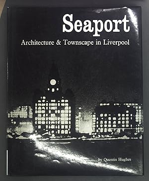Bild des Verkufers fr Seaport. Architecture & Townscape in Liverpool. zum Verkauf von books4less (Versandantiquariat Petra Gros GmbH & Co. KG)