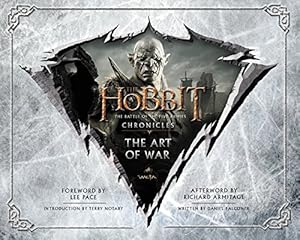 Image du vendeur pour The Hobbit: The Art of War: The Battle of the Five Armies: Chronicles mis en vente par Pieuler Store