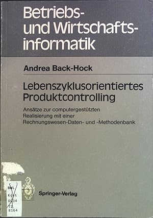 Bild des Verkufers fr Lebenszyklusorientiertes Produktcontrolling : Anstze zur computergesttzten Realisierung mit einer Rechnungswesen-Daten- und -Methodenbank. Betriebs- und Wirtschaftsinformatik ; 34 zum Verkauf von books4less (Versandantiquariat Petra Gros GmbH & Co. KG)