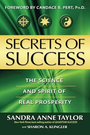 Seller image for Secrets of Success: The Science and Spirit of Real Prosperity for sale by Pieuler Store