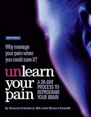Immagine del venditore per Unlearn Your Pain, third edition venduto da Pieuler Store