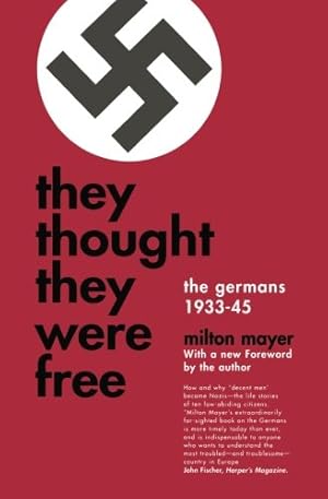 Seller image for They Thought They Were Free : The Germans, 1933-45 for sale by Pieuler Store