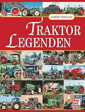 Traktor-Legenden. Von Allgaier bis Zetor.
