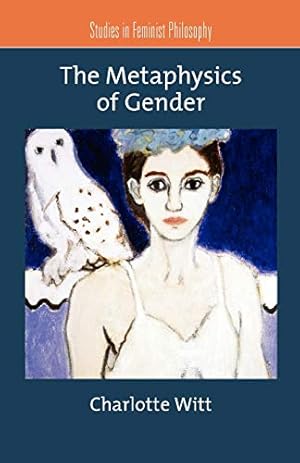 Immagine del venditore per The Metaphysics of Gender (Studies in Feminist Philosophy) venduto da Pieuler Store