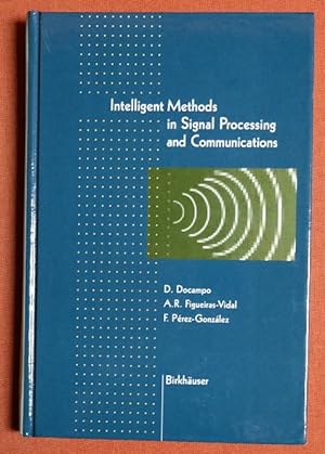 Bild des Verkufers fr Intelligent Methods in Signal Processing and Communications zum Verkauf von GuthrieBooks