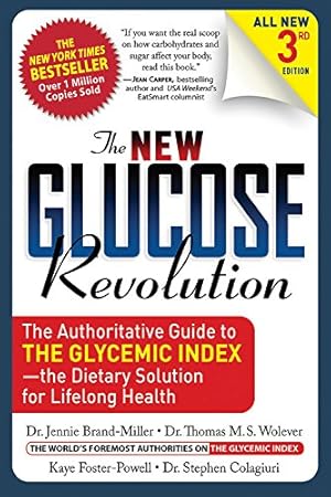 Seller image for The New Glucose Revolution: The Authoritative Guide to the Glycemic Index - The Dietary Solution for Lifelong Health for sale by Pieuler Store