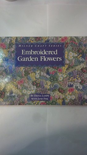 Seller image for Embroidered Garden Flowers (Milner Craft Series) for sale by Pieuler Store