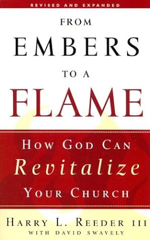 Seller image for From Embers to a Flame: How God Can Revitalize Your Church for sale by Pieuler Store