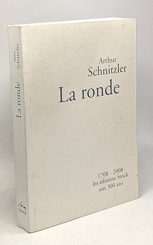 Seller image for La ronde - 1708-2008 (les ditions stock ont 300ans) for sale by crealivres