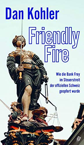 Friendly Fire: Wie die Bank Frey im Steuerstreit der offiziellen Schweiz geopfert wurde.