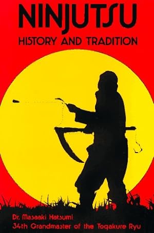 Image du vendeur pour Ninjutsu: History and Tradition mis en vente par Pieuler Store