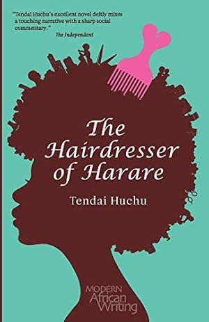 Imagen del vendedor de The Hairdresser of Harare: A Novel (Modern African Writing Series) a la venta por Pieuler Store