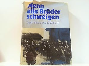 Bild des Verkufers fr Wenn alle Brder schweigen. Grosser Bildband ber die Waffen-SS. zum Verkauf von Antiquariat Ehbrecht - Preis inkl. MwSt.