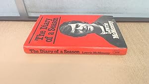 Immagine del venditore per The Diary Of A Season, Lawrie McMenemys Account Of The 1978-9 Season venduto da BoundlessBookstore