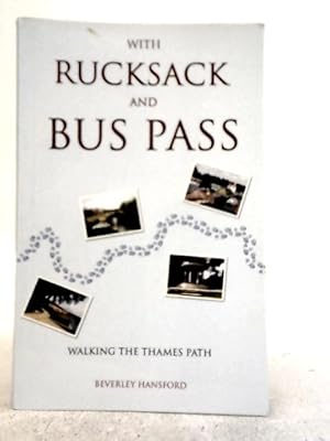 Bild des Verkufers fr Rucksack and Bus Pass zum Verkauf von World of Rare Books