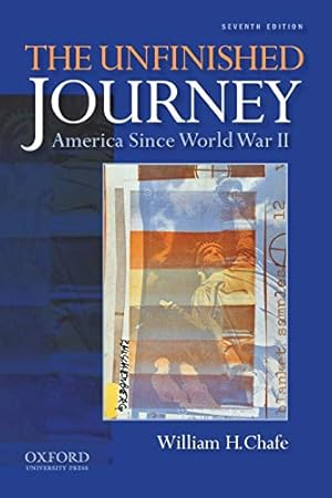 Immagine del venditore per The Unfinished Journey: America Since World War II venduto da Pieuler Store