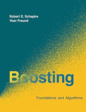 Immagine del venditore per Boosting: Foundations and Algorithms (Adaptive Computation and Machine Learning series) venduto da Pieuler Store