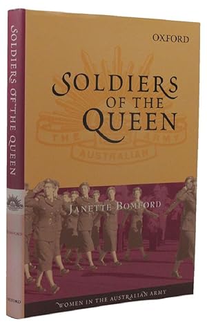 Seller image for SOLDIERS OF THE QUEEN: Women in the Australian Army for sale by Kay Craddock - Antiquarian Bookseller