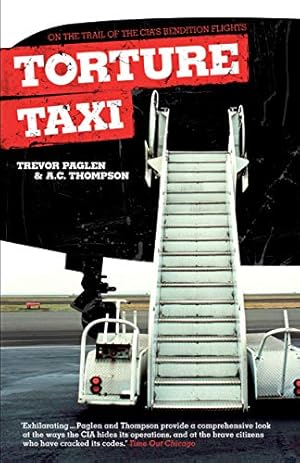 Seller image for Torture Taxi: On the Trail of the CIA's Rendition Flights for sale by Pieuler Store