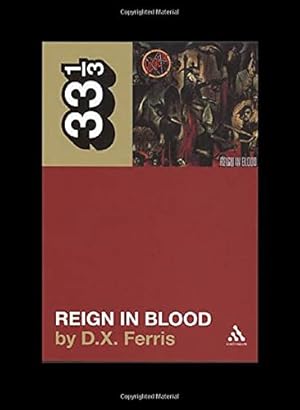 Seller image for Slayer's Reign in Blood (33 1/3) for sale by Pieuler Store