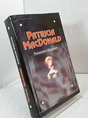 Personnes disparues - Roman Patricia MacDonald - Traduit de l'américain par Michel Lederer ;