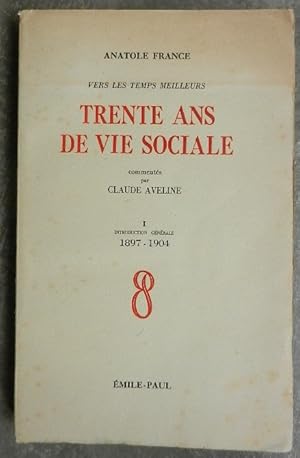 Image du vendeur pour Vers les temps meilleurs. Trente ans de vie sociale. I. Introduction gnrale, 1897-1904. mis en vente par Librairie les mains dans les poches