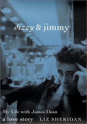 Seller image for Dizzy & Jimmy: My Life with James Dean: A Love Story for sale by Pieuler Store