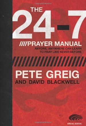 Seller image for The 24-7 Prayer Manual: Anyone, Anywhere Can Learn to Pray Like Never Before for sale by Pieuler Store