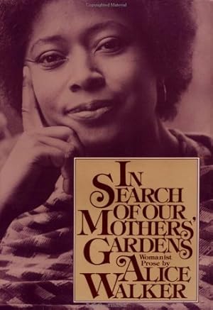 Seller image for In Search of Our Mothers' Gardens: Womanist Prose for sale by Pieuler Store