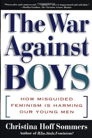 Seller image for The WAR AGAINST BOYS: How Misguided Feminism Is Harming Our Young Men for sale by Pieuler Store