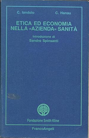 Etica ed economia nella «Azienda» sanità. Manuale per dirigenti ed operatori sanitari