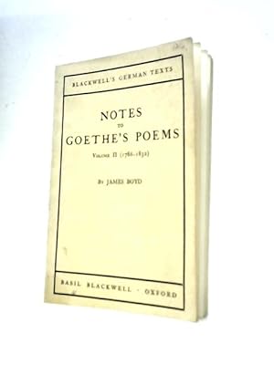 Image du vendeur pour Notes To Goethe's Poems Volume II mis en vente par World of Rare Books