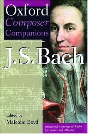 Immagine del venditore per Oxford Composer Companion: J.S. Bach (Oxford Composer Companions) venduto da Pieuler Store