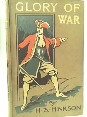 Imagen del vendedor de Glory of War : A Story of the Days of Marlborough a la venta por World of Rare Books