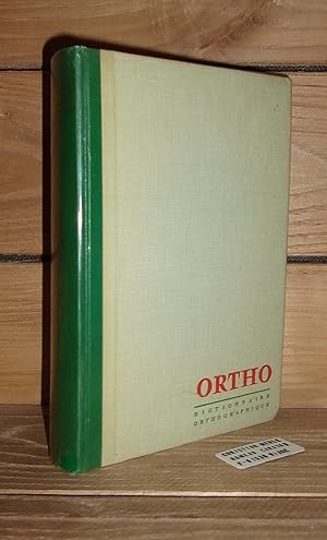 ORTHO : Dictionnaire Orthographique Et Grammatical, Avant-propos de R.-L. Wagner