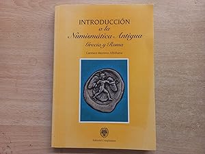 Imagen del vendedor de INTRODUCCIN A LA NUMISMTICA ANTIGUA. GRECIA Y ROMA a la venta por CORRAL DE LIBROS