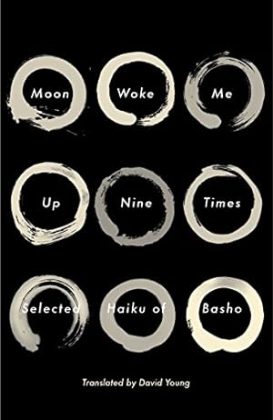 Bild des Verkufers fr Moon Woke Me Up Nine Times: Selected Haiku of Basho zum Verkauf von Pieuler Store