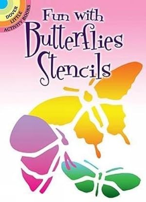 Seller image for Fun with Butterflies Stencils (Dover Stencils) for sale by Pieuler Store
