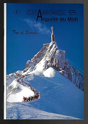 Chamonix : aiguille du midi 3842, top of Europe