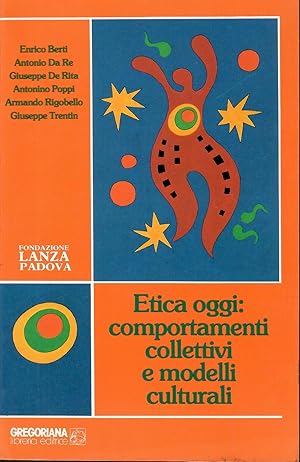 Etica oggi: comportamenti collettivi e modelli culturali